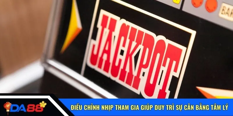 Điều chỉnh nhịp tham gia giúp duy trì sự cân bằng tâm lý