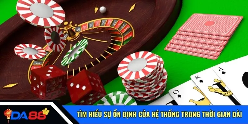 Tìm hiểu sự ổn định của hệ thống trong thời gian dài